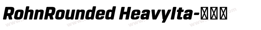 RohnRounded HeavyIta字体转换